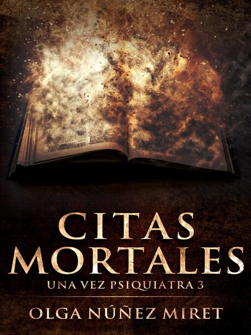 Title details for Citas mortales. Una vez psiquiatra 3 by Olga Núñez Miret - Available